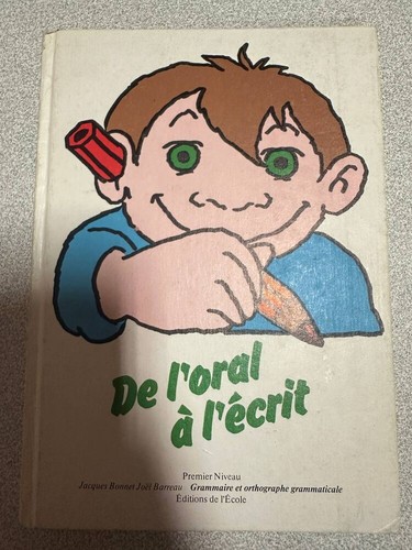 Oral l écrit - l'oral, à