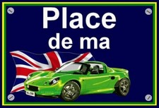 plaque " PLACE DE MA LOTUS