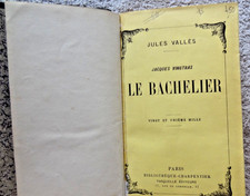 Jules Vallès - - Jacques Vingtras Le Bachelier * Biblio Charpentier 1937