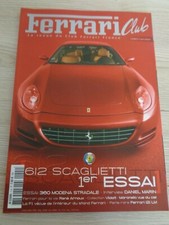 LA REVUE OFFICIELLE DU CLUB FERRARI 612 SCAGLIETTI N 1 année 2004