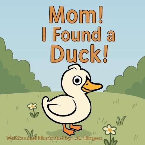 Mom found duck - a, duck!