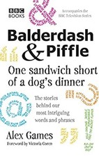 Balderdash Et Piffle: One