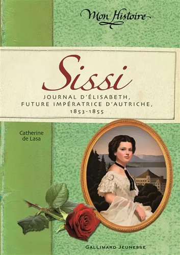 Sissi journal élisabeth - sissi:,