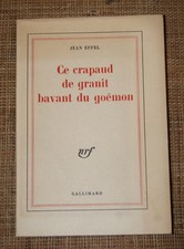 J Effel Ce crapaud de granit bavant du goemon Gallimard 1971 EO dédicacé dessin