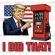 Gas Stickers Trump I Did That