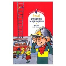 L'école d'Agathe, Tome 6 : Paul, capitaine des pompiers - Chabot, Jean-Philippe