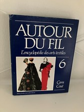 Autour du fil tome 6 - L'encyclopédie des arts textiles