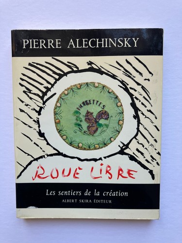 Pierre alechinsky roue - ", libre