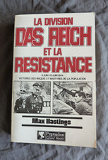 Max HASTINGS, "La Division Das Reich et la Résistance", Ed. Pygmalion, 1988