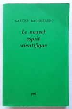 Le nouvel esprit scientifique - Gaston Bachelard - Puf 1978 TBE