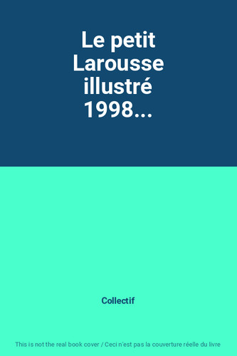 Petit larousse illustré - le,