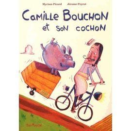 Livre camille bouchon - camille, son
