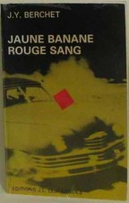 Jaune banane rouge sang |