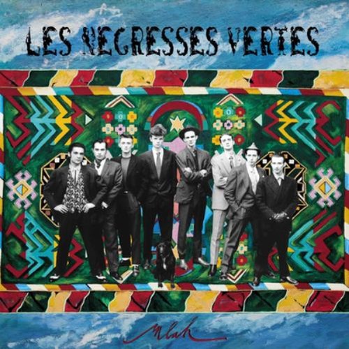 Les negresses vertes mlah - vertes,