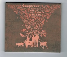 ♫ JEEPSTER - WHAT IF ALL THE REBELS DIED ? - 10 TITRES - 2009 - TRÈS BON ÉTAT ♫