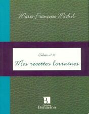 Mes recettes lorraines -