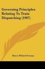 Harry Willard For Governing Principles Relating To Train Dispatching (19 (Poche)