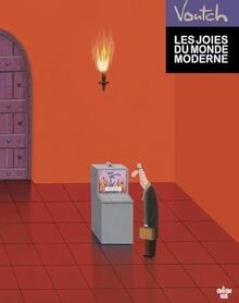 Les joies monde moderne - du,