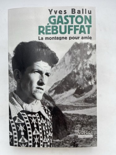 Gaston rébuffat montagne - rébuffat., la