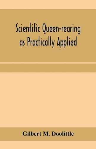 Scientific queen rearing - scientific, as