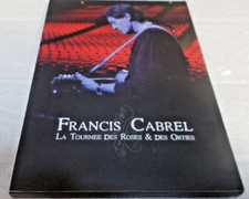 DVD FRANCIS CABREL  LA TOURNEE DES ROSES & DES ORTIES  / DIGIPACK  2 DVD ETJau