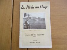 CATALOGUE ILLUSTRE LA PECHE AU COUP 1954 CANNE JAPONAISE MOUCHE PEZON & MICHEL