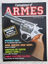 l'amateur d'ARMES N° 46/revolver Astra 357 Magnum inox /Fusil Miroku 3800 skeet/