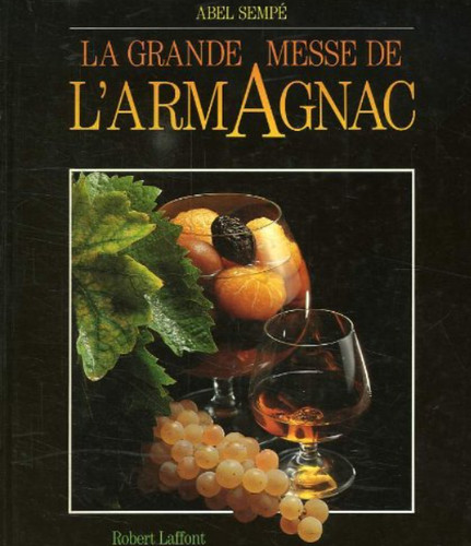 Grande messe l armagnac - la,
