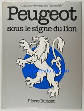 Peugeot sous le signe du lion Pierre Dumont 1982
