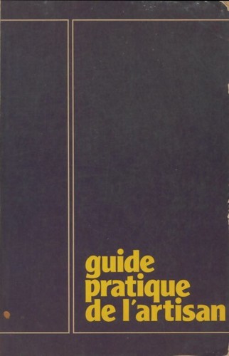 Guide pratique artisan - pratique, de