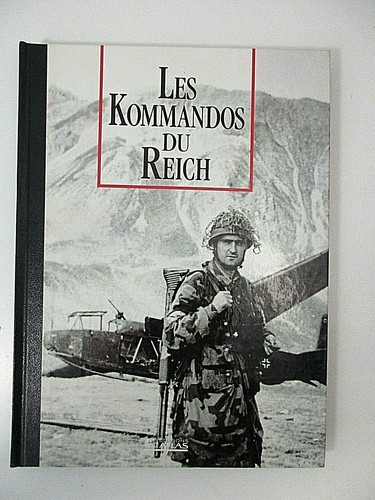 Les kommandos reich - les,