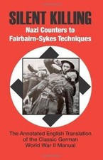 Silent Killing - Nazi Counters to Fairbairn-sykes Techniqu... | Livre | état bon