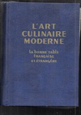 Livre ancien Pellaprat L'art culinaire moderne La bonne table recette cuisine