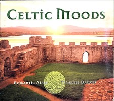 CD Celtic Moods - Romantic Aires & Timeless Dances - Musique Celtique