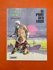 HERMANN BERNARD PRINCE TOME 13 LE PORT DES FOUS EO 1978 LOMBARD TTBE