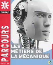Les métiers de la mécanique, ONISEP