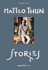 Matteo Thun Sherin Kneifl Antonio Mac Matteo Thun e Sherin Kneifl. Stor (Poche)