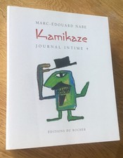 M.-É. NABE : "JOURNAL INTIME 4. KAMIKAZE" RARE + DÉDICACÉ + PI BE 2000