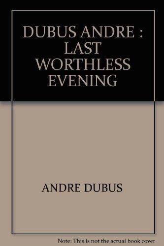 The last worthless - last,