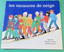 E.O. Album du Père Castor -  Les Vacances de neige - 1969