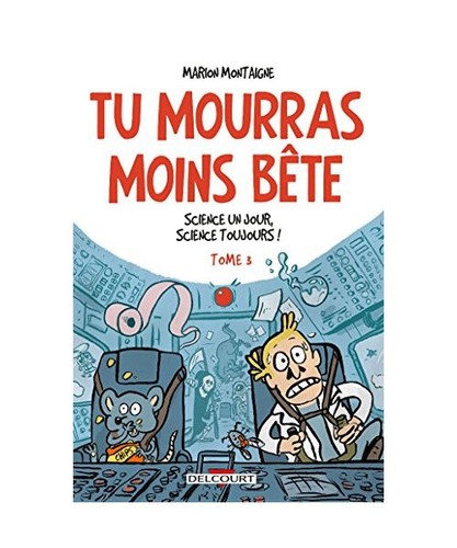 Mourras moins bête tome - bête,, 3
