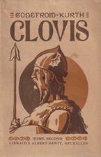 CLOVIS TOME II DE GODEFROID KURTH EDITIONS LIBRAIRIE ALBERT DEWIT 1923