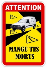 STICKER MANGE TES MORTS C15 CITROEN ROUTIER SIGNALISATION AUTOCOLLANT MZ062