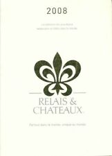 Relais & châteaux 2008 -