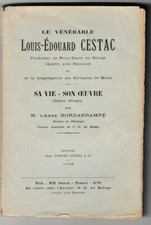 BORDARRAMPE - LE VENERABLE LOUIS-EDOUARD CESTAC -LIVRE ANCIEN 1928