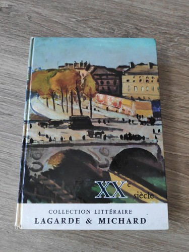 Xxe siecle lagarde et - xxe,