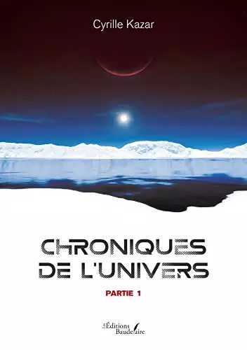 Chroniques univers - l'univers,