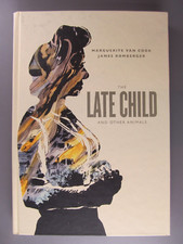 The Late Child and Other