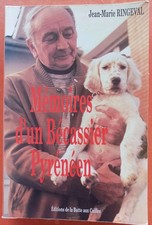 MÉMOIRES D'UN BÉCASSIER PYRÉNÉEN J.-M. RINGEVAL TESTAMENT CHASSE BÉCASSE