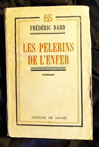 Frederic dard les - frederic, pelerins
